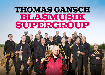 Thomas Gansch Blasmusik Supergroup | © Obrasso Concerts